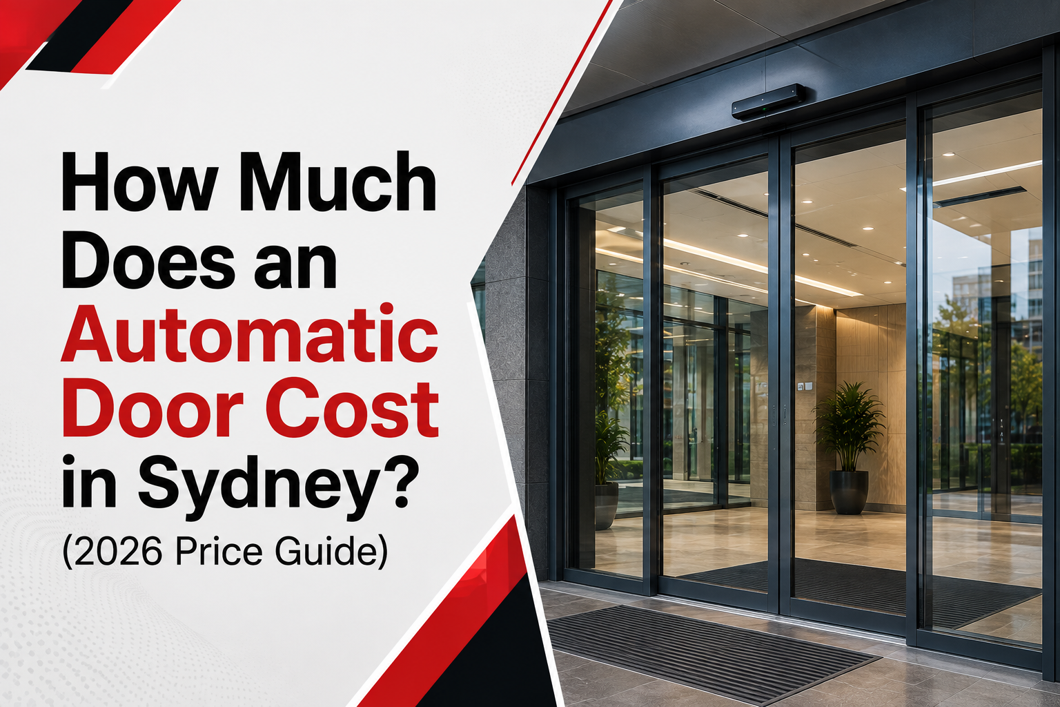 Automatic door cost Sydney and Australia guide featuring modern commercial automatic doors and automatic door installation in Sydney.